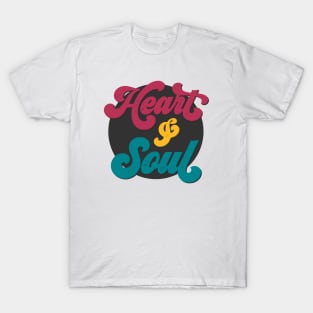 Heart & Soul T-Shirt